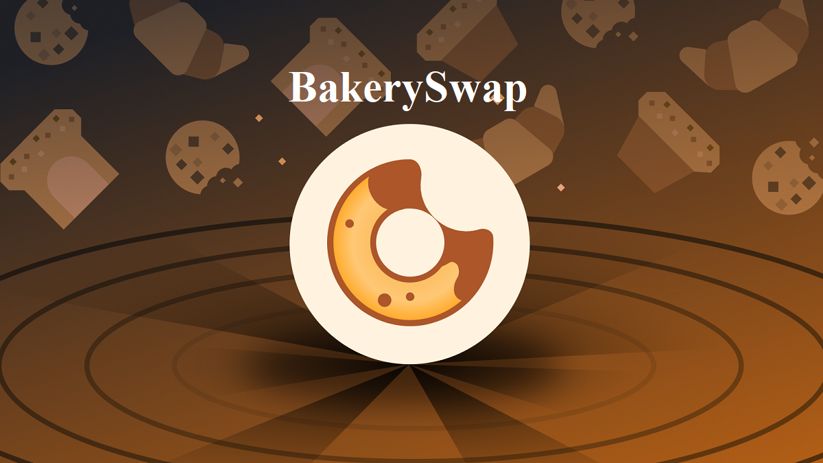 Bakeryswap là gì