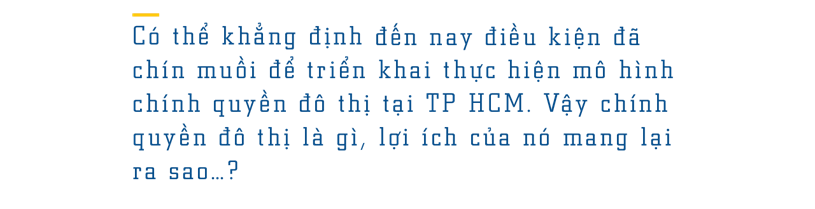 [eMagazine] Những điều cần biết về chính quyền đô thị tại TP HCM - Ảnh 3