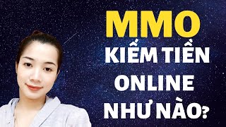 Kiếm tiền mmo là gì