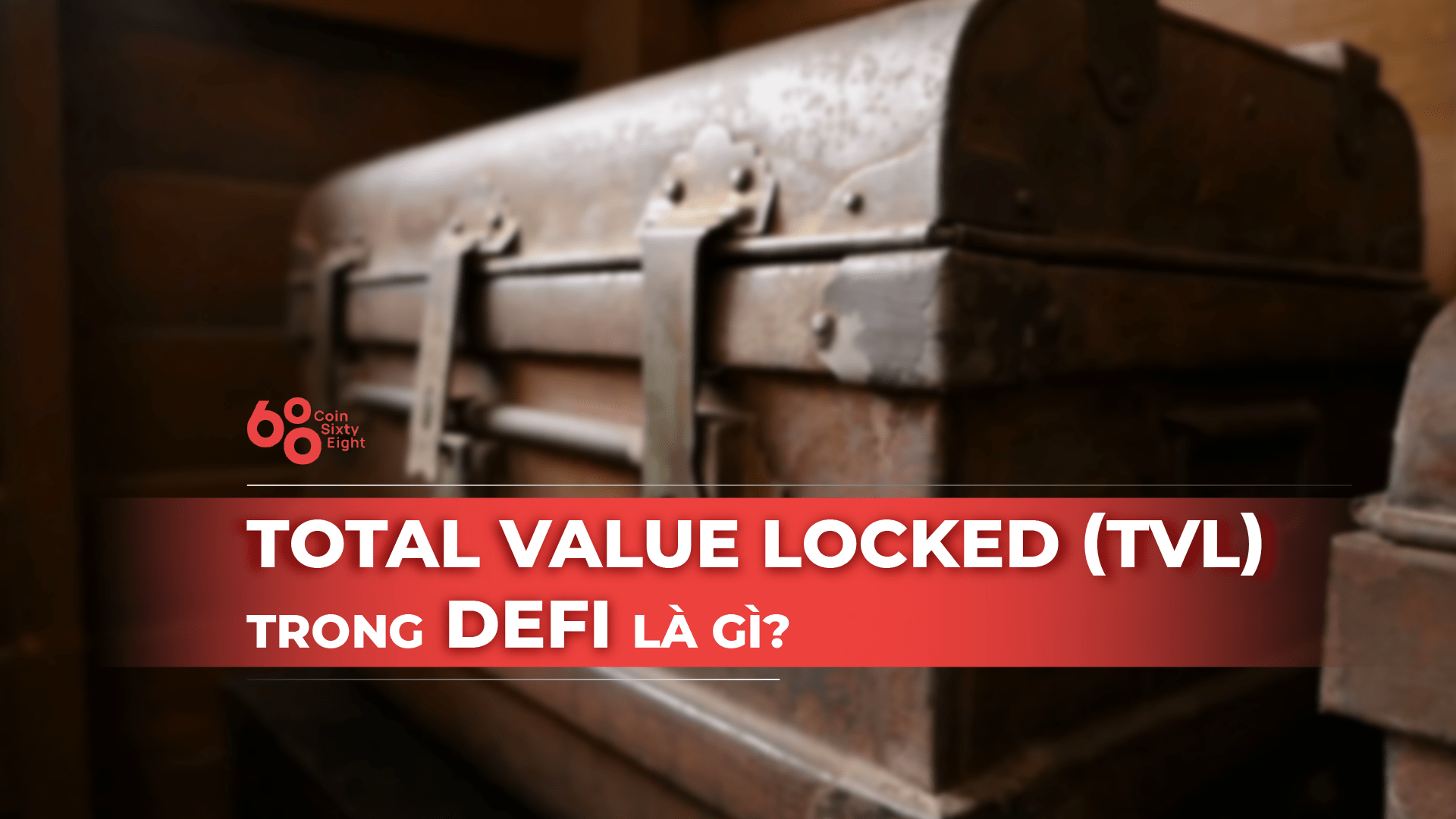 Total value locked là gì? Cách phân biệt TVL